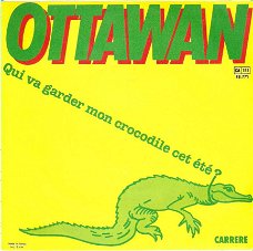 singel Ottawan - La siest’ avec toi / Qui va garder mon crocodile cet été