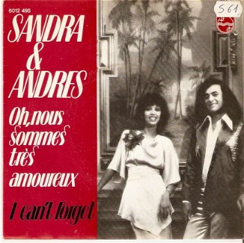 singel Sandra & Andres - Oh, nous sommes très amoureux / I can’t forget - 1
