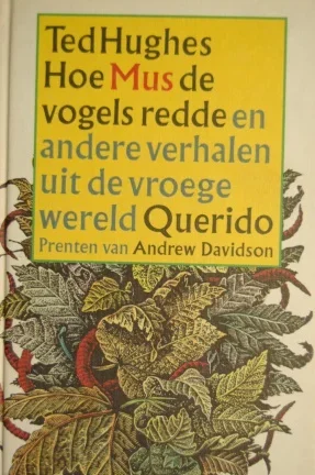 Hoe Mus de vogels redde & andere verhalen uit de vroege wereld - nr. 1