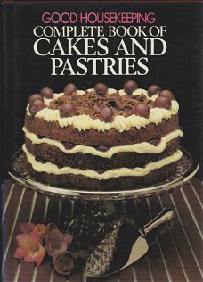 Good housekeeping Complete book of cakes and pastriecakes
