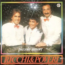 singel Ricchi & Poveri - Piccolo amore / perche’ ci vuole l’amore