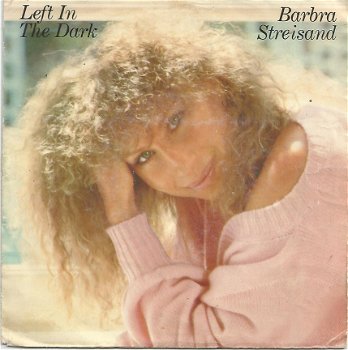 Barbra Streisand ‎– Left In The Dark (1994) - 0