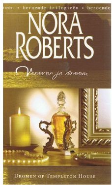 Nora Roberts = Verover je droom - droomtrilogie deel 1