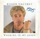 Roger Daltrey ‎: Walking In My Sleep (1984) - 1 - Thumbnail