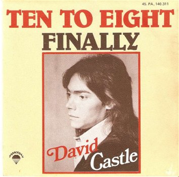 singel David Castle - Ten to eight / Finally - 1