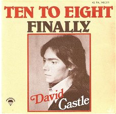 singel David Castle - Ten to eight / Finally