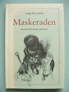 Luigi Pirandello  -  Maskeraden