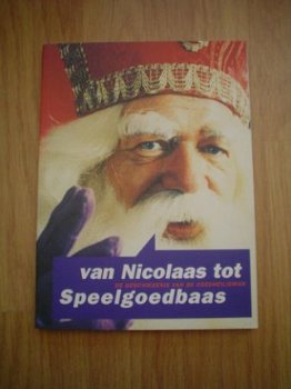 Van Nicolaas tot speelgoedbaas door Annemarie Vels Heijn e.a - 1