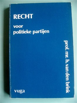 Prof. Mr. H. van den Brink - Recht voor politieke partijen - 1