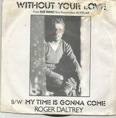 Roger Daltrey : Without your love (1980)