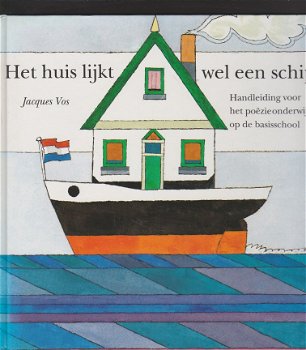 HET HUIS LIJKT WEL EEN SCHIP - Jacques Vos - 1