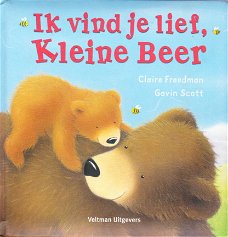 IK VIND JE LIEF KLEINE BEER - Claire Freedman