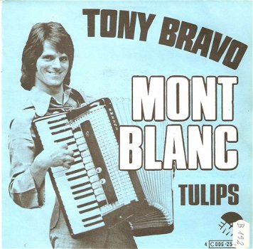 singel Tony Bravo - Mont Blanc / Tulips - 1