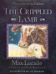 >THE CRIPPLED LAMB - Max Lucado (excl CD)