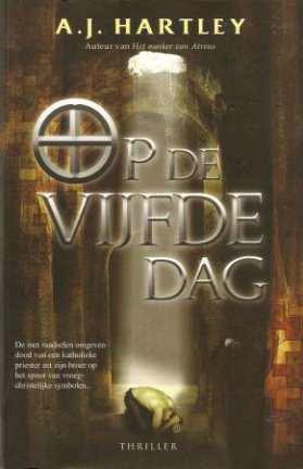A.J. Hartley met Op de vijfde dag - nr. 1