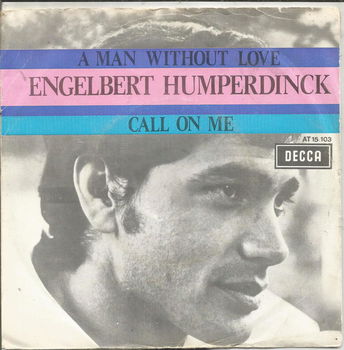 Engelbert Humperdinck ‎: A Man Without Love (1968) - 0