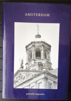 Amsterdam - poetische impressies - gebonden - 1e druk