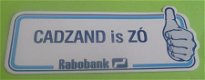 Sticker Cadzand is ZO(rabobank) - 1 - Thumbnail