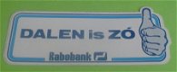Sticker Dalen is ZO(rabobank) - 1 - Thumbnail
