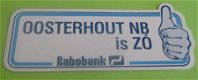 Sticker Oosterhout(NB) is ZO(rabobank) - 1 - Thumbnail