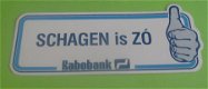 Sticker Schagen is ZO(rabobank) - 1 - Thumbnail