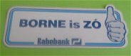 Sticker Borne is ZO(rabobank) - 1 - Thumbnail