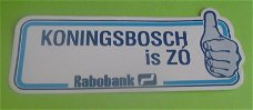 Sticker Koningsbosch is ZO(rabobank)