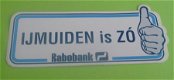 Sticker IJmuiden is ZO(rabobank) - 1 - Thumbnail