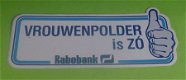 Sticker Vrouwenpolder is ZO(rabobank) - 1 - Thumbnail