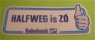 Sticker Halfweg is ZO(rabobank) - 1 - Thumbnail