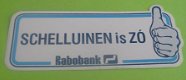 Sticker Schelluinen is ZO(rabobank) - 1 - Thumbnail