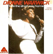 singel Dionne Warwick - Take the short way home / just one more night