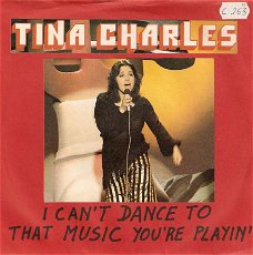 singel Tina Charles - I can’t dance to that music you’re playin’ / joe