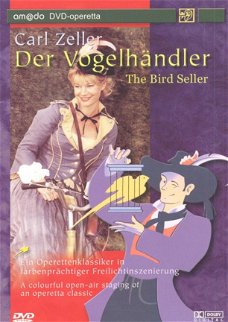 Carl Zeller  -  Der Vogelhandler /The Bird Seller  (DVD)