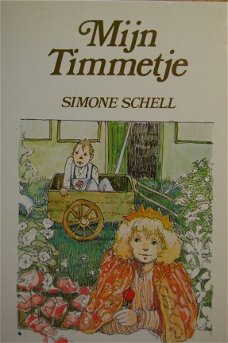 Simone Schell: Mijn Timmetje