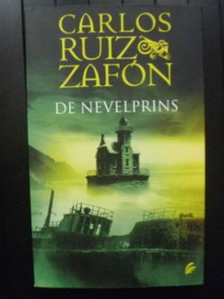 Carlos Ruiz Zafon - De nevelprins -15+ jaar - 1e druk