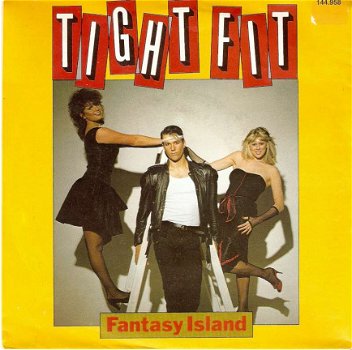 singel Tight Fit - Fantasy island / Like wild fire - 1