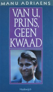 Van u, Prins, geen kwaad, Manu Adriaens