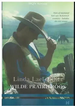 VERKOCHT Linda Lael Miller - Wilde prairieroos - HQN roman 13
