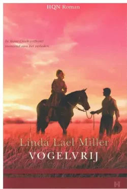 VERKOCHT Linda Lael Miller - Vogelvrij - HQN roman 4