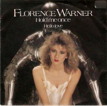 singel Florence Warner - Hold me once / Hello love - 1