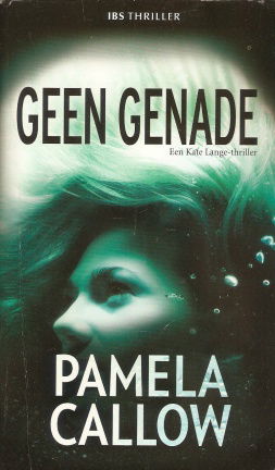 Pamela Callow met Geen genade (IBS Thriller nr. 43) - nr. 1