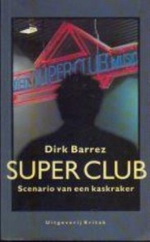 Super Club, Dirk Barrez - 1