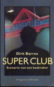 Super Club, Dirk Barrez