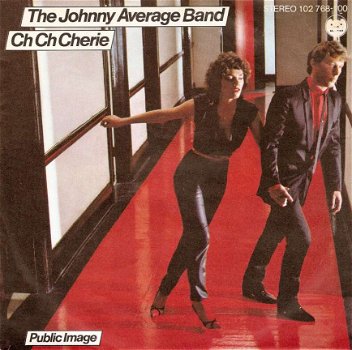 singel Johnny Average band - Ch Ch Cherie / Public image - 1