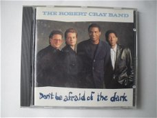 The Robert Cray band  Don,t be afraid in the dark