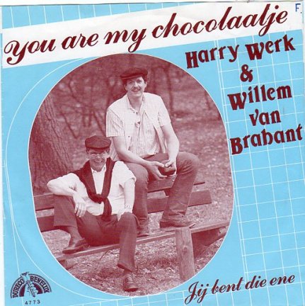 Harry Werk & Willem van Brabant – You Are My Chocolaatje (1983) - nr. 1