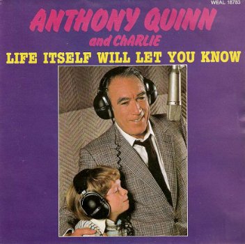 singel Anthony Quinn & Charlie - Life itself will let you know / Toots Thielemans: all my life - 1