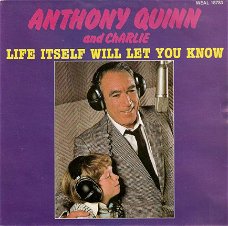 singel Anthony Quinn & Charlie - Life itself will let you know / Toots Thielemans: all my life