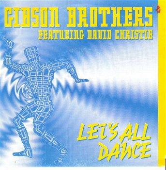 singel Gibson Brothers ft David Christie - Let’s all dance(radio edit) / instrumental - 1